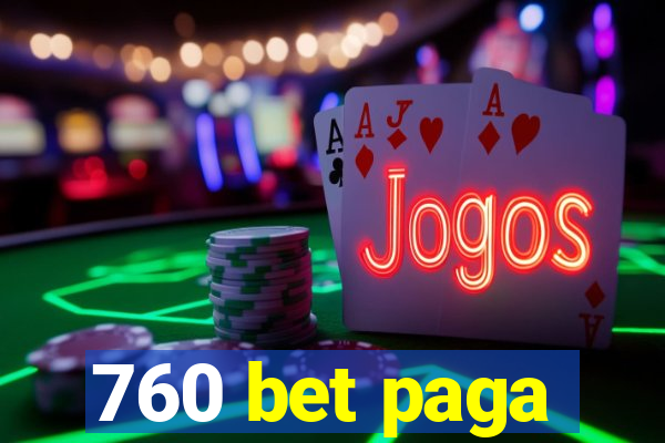 760 bet paga